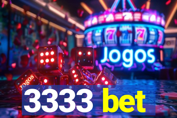 3333 bet